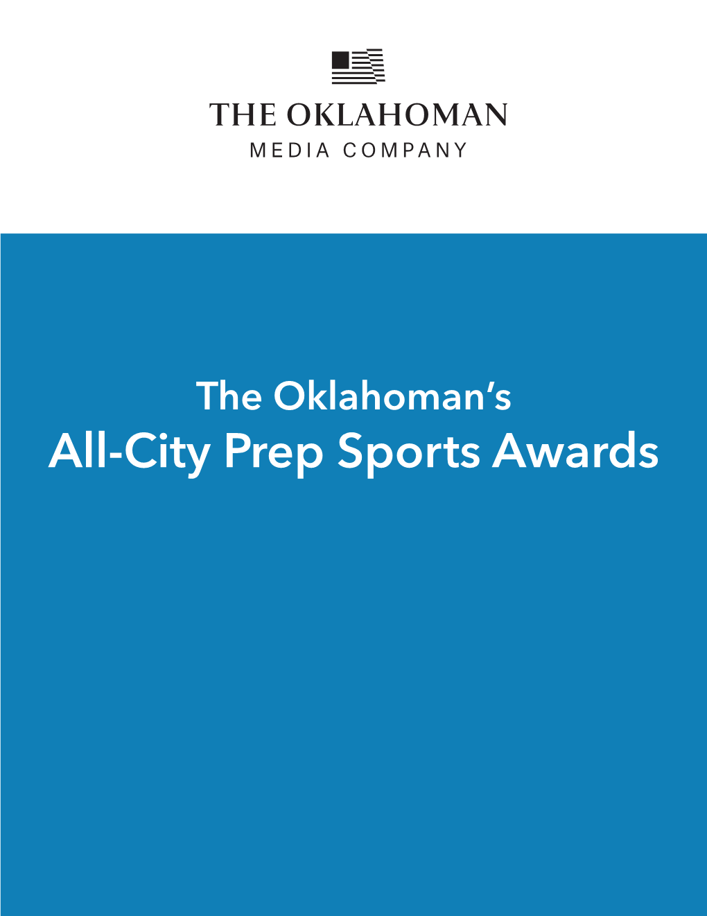 All-City Prep Sports Awards the Oklahoman’S All-City Prep Sports Awards CAMPAIGN DETAILS