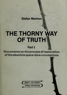 The Thorny Way of Truth : Documents on the Process of Restoration of The