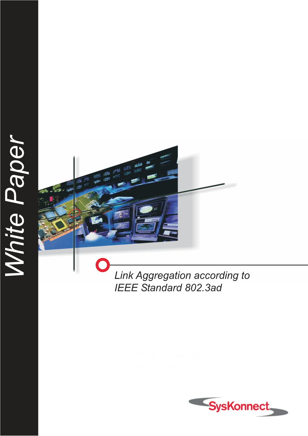 White Paper Link Aggregation According to IEEE Standard 802.3Ad