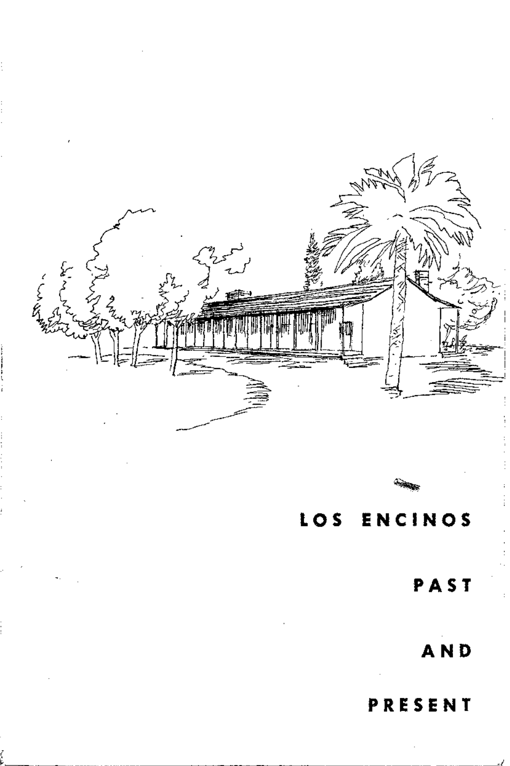 Los Encinos Past and Present
