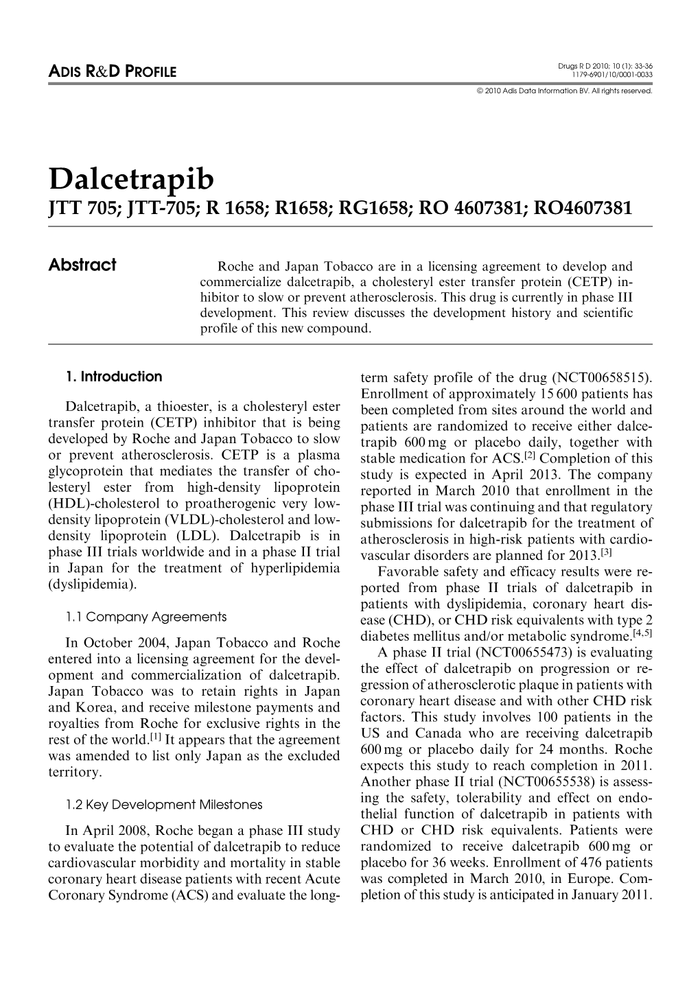 Dalcetrapib JTT 705; JTT-705; R 1658; R1658; RG1658; RO 4607381; RO4607381