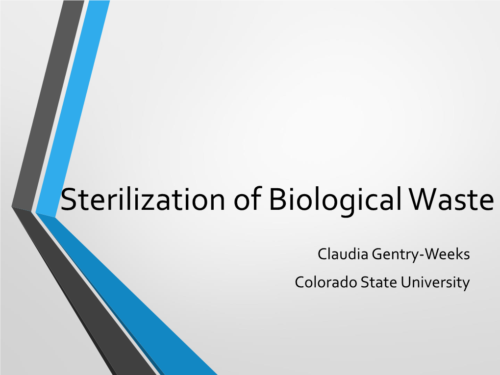Sterilization of Biological Waste