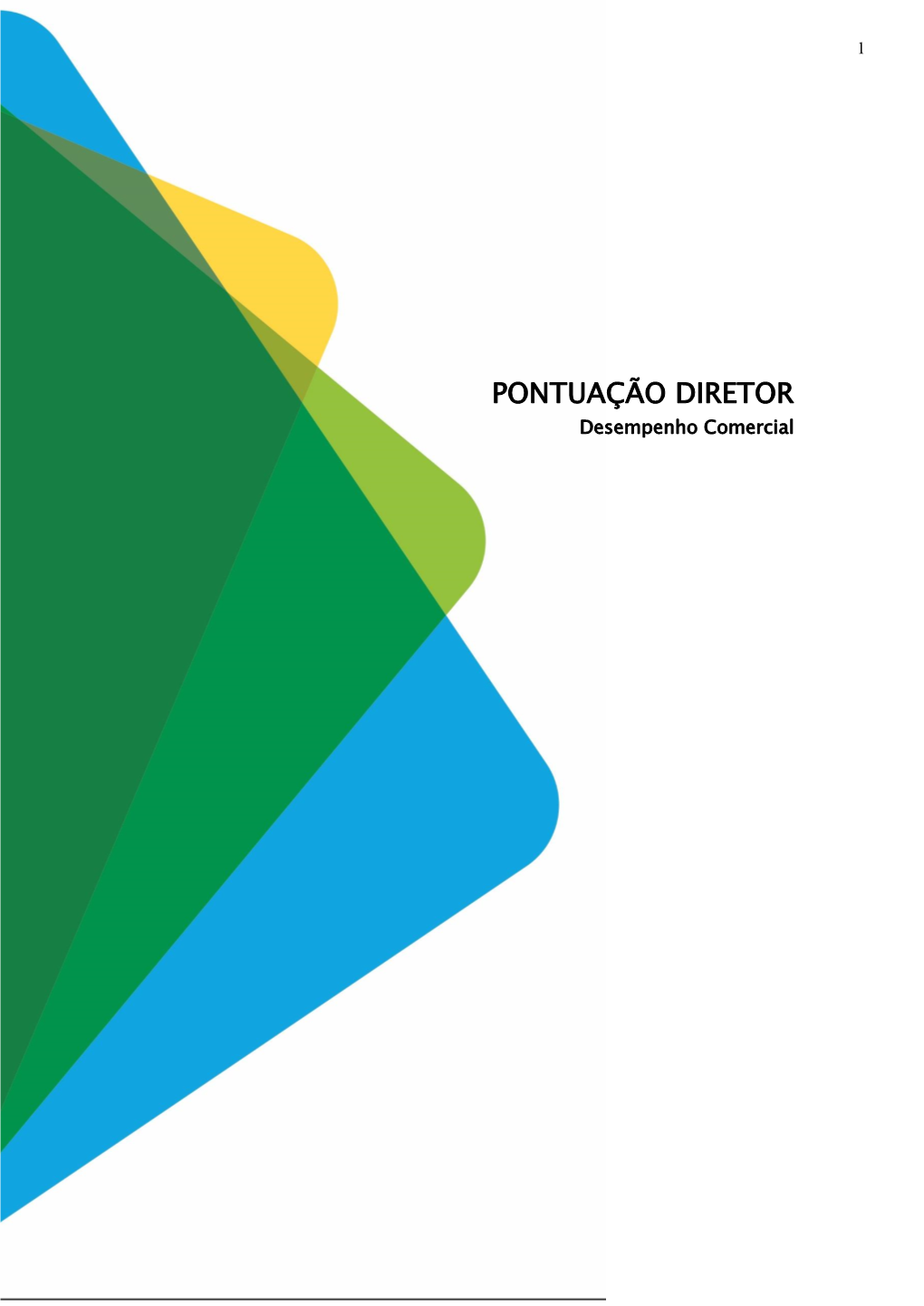 Pontuação Diretor – Desempenho Comercial