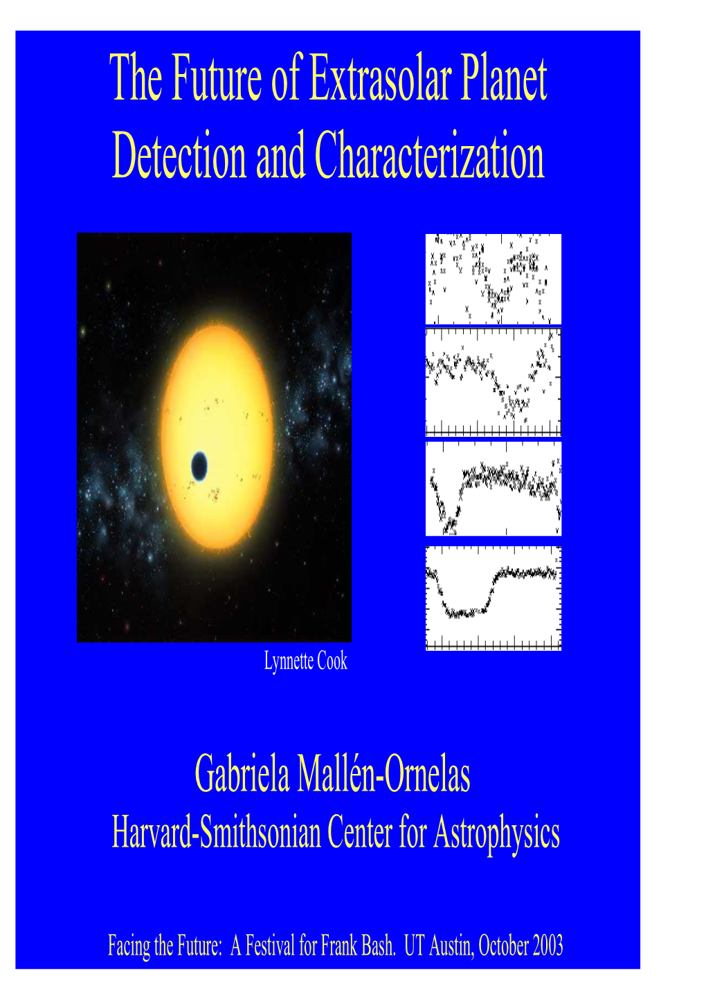 The Future of Extrasolar Planet Detection and Characterization