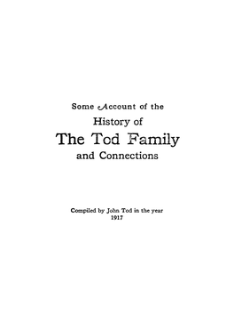 The Tod .B'amily and Connections