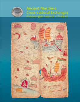 Ancient Maritime Cross-Cultural Exchanges Ancient Maritime Cross-Cultural Exchanges Archaeological Research in Thailand Archaeological Research in Thailand
