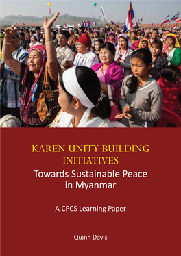 Karen Unity Building Initiatives Towards Sustainable Peace in Myanmar