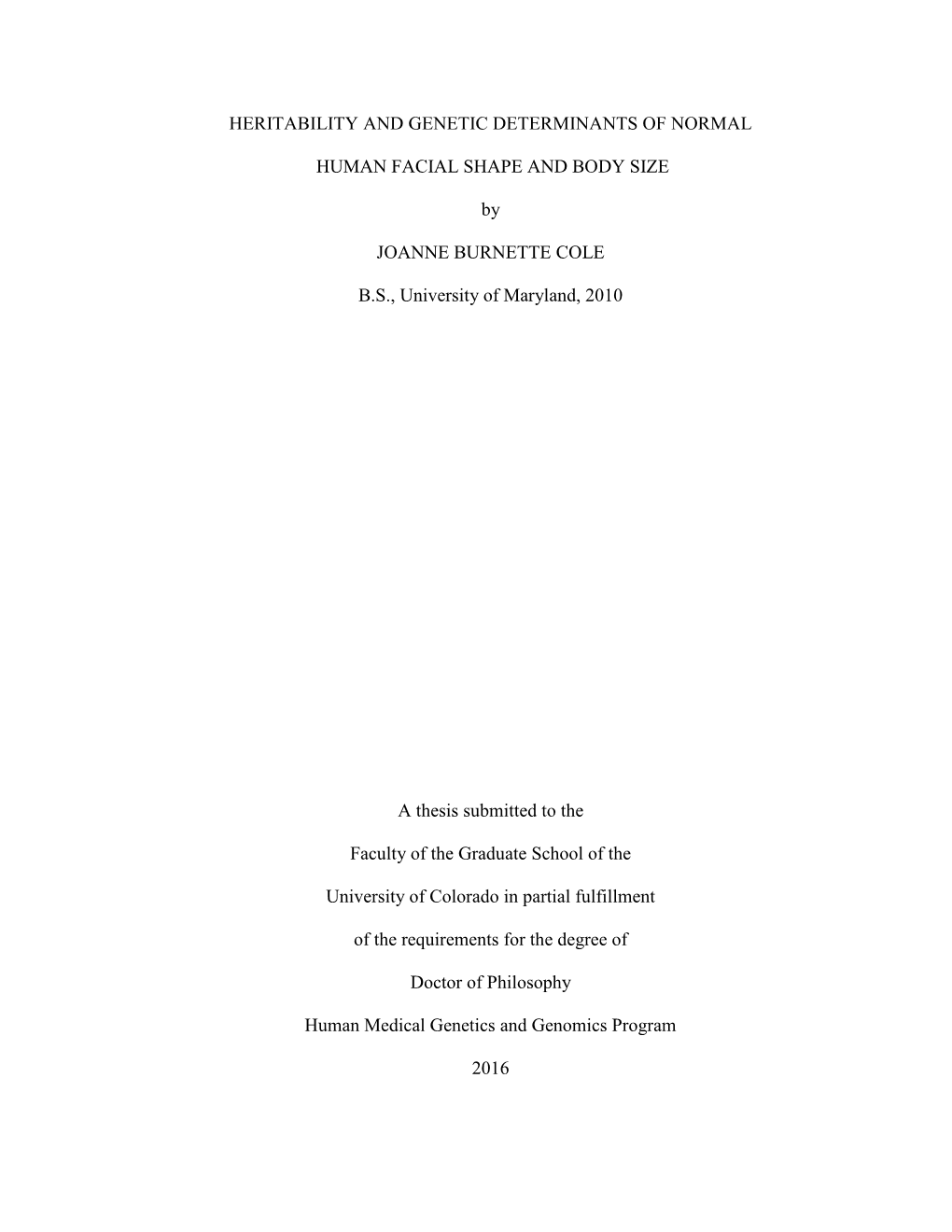 Heritability and Genetic Determinants of Normal Human Facial Shape and Body Size