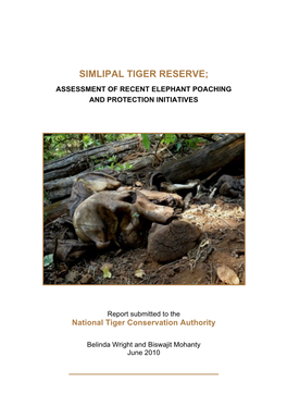 Simlipal Tiger Reserve; Assessment of Recent Elephant Poaching