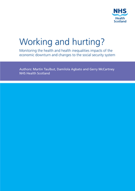 Working and Hurting? Monitoring the Health and Health Inequalities Impacts of the Economic Downturn and Changes to the Social Security System