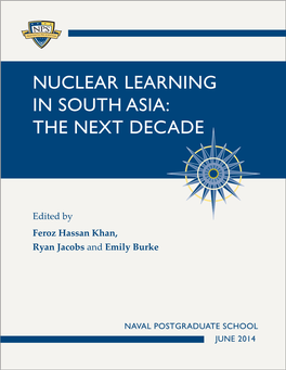 Nuclear Learning in South Asia: the Next Decade