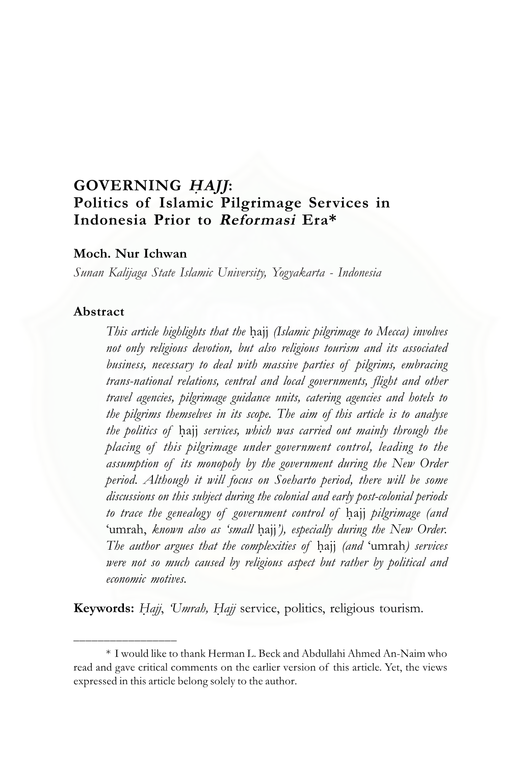 GOVERNING H{AJJ: Politics of Islamic Pilgrimage Services in Indonesia Prior to Reformasi Era*