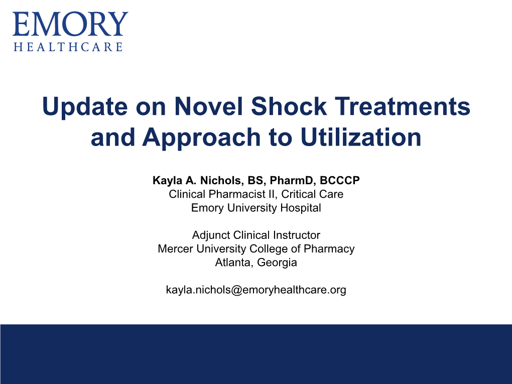 Update on Novel Shock Treatments and Approach to Utilization