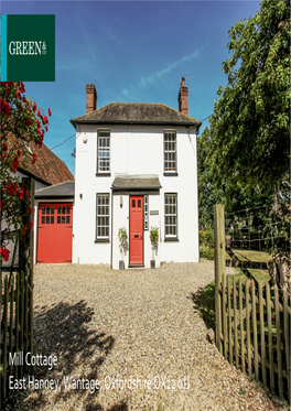 Mill Cottage East Hanney, Wantage, Oxfordshire OX12 0JJ