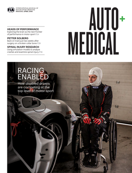 RACING ENABLED How Disabled Drivers Are Competing at the Top Level of Motor Sport AUTO+MEDICAL AUTO+MEDICAL