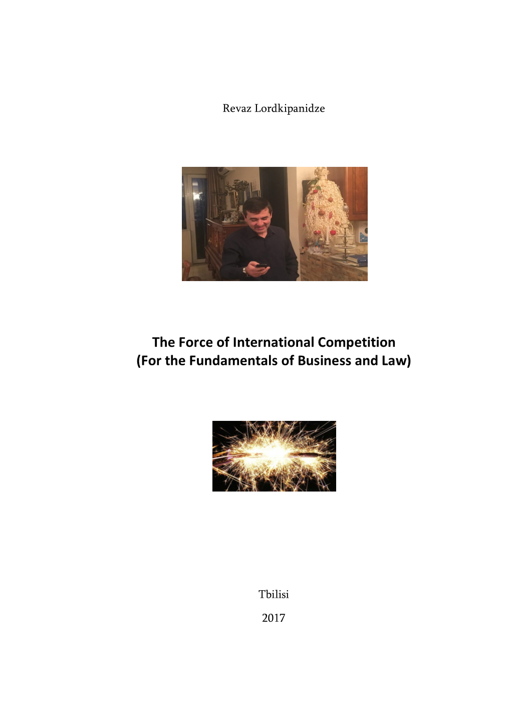 The Force of International Competition (For the Fundamentals of Business and Law)