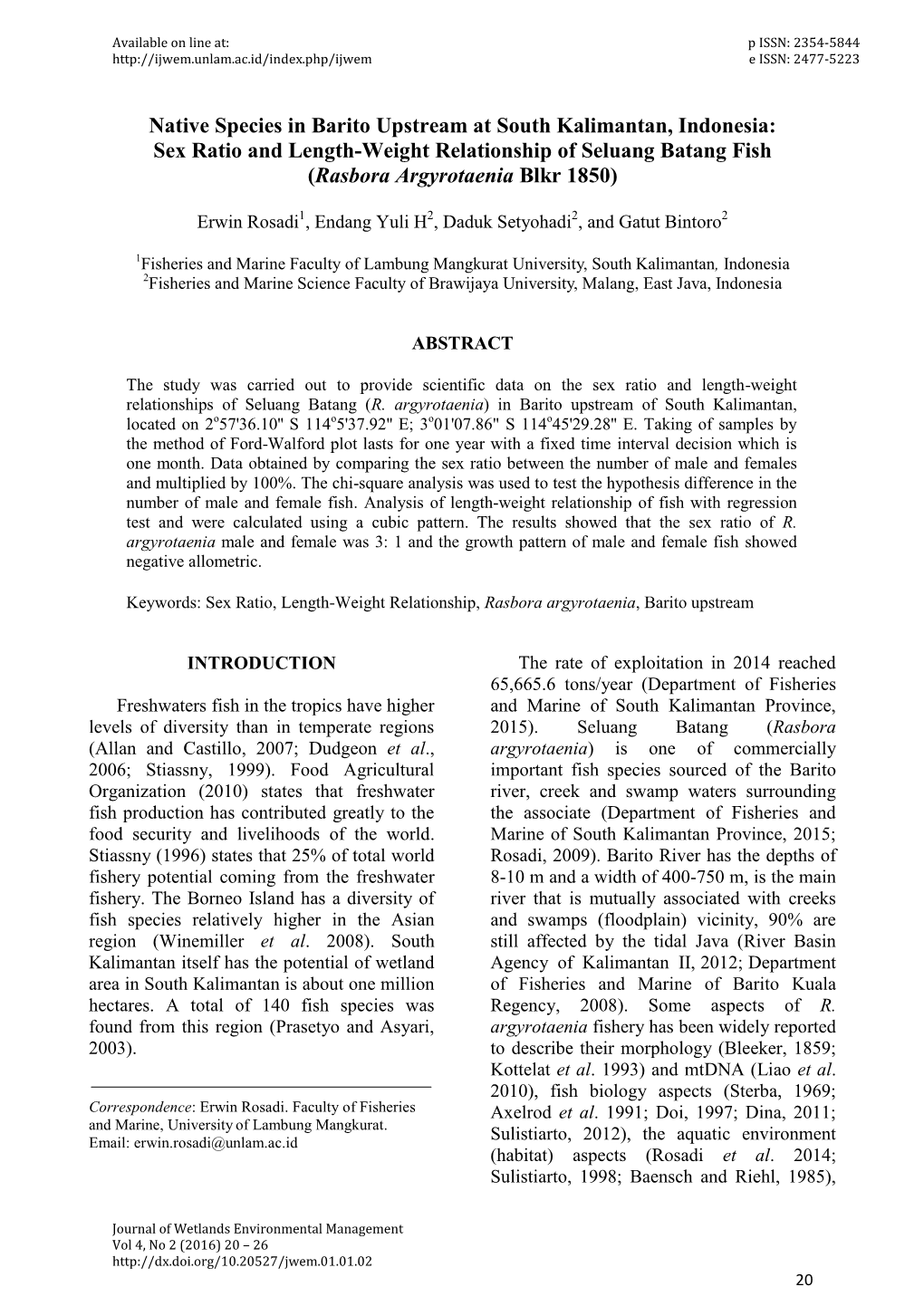 Sex Ratio and Length-Weight Relationship of Seluang Batang Fish (Rasbora Argyrotaenia Blkr 1850)
