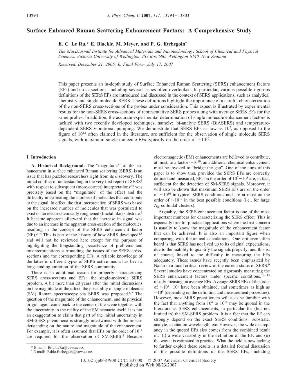 Surface Enhanced Raman Scattering Enhancement Factors: a Comprehensive Study