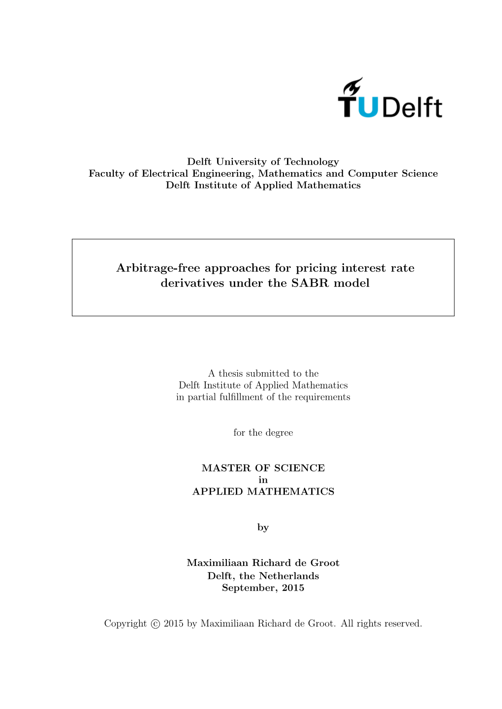 Arbitrage-Free Approaches for Pricing Interest Rate Derivatives Under the SABR Model