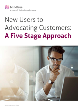 New Users to Advocating Customers: a Five Stage Approach Acknowledgements