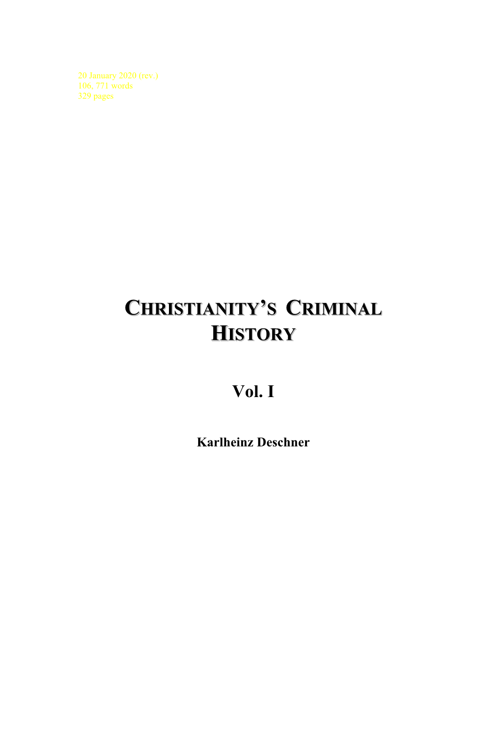 CHRISTIANITY's CRIMINAL HISTORY Vol. I