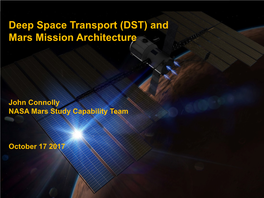 Deep Space Transport (DST) and Mars Mission Architecture