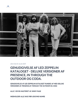 Genudgivelse Af Led Zeppelin Kataloget - Deluxe Versioner Af Presence, in Through the Outdoor Og Coda