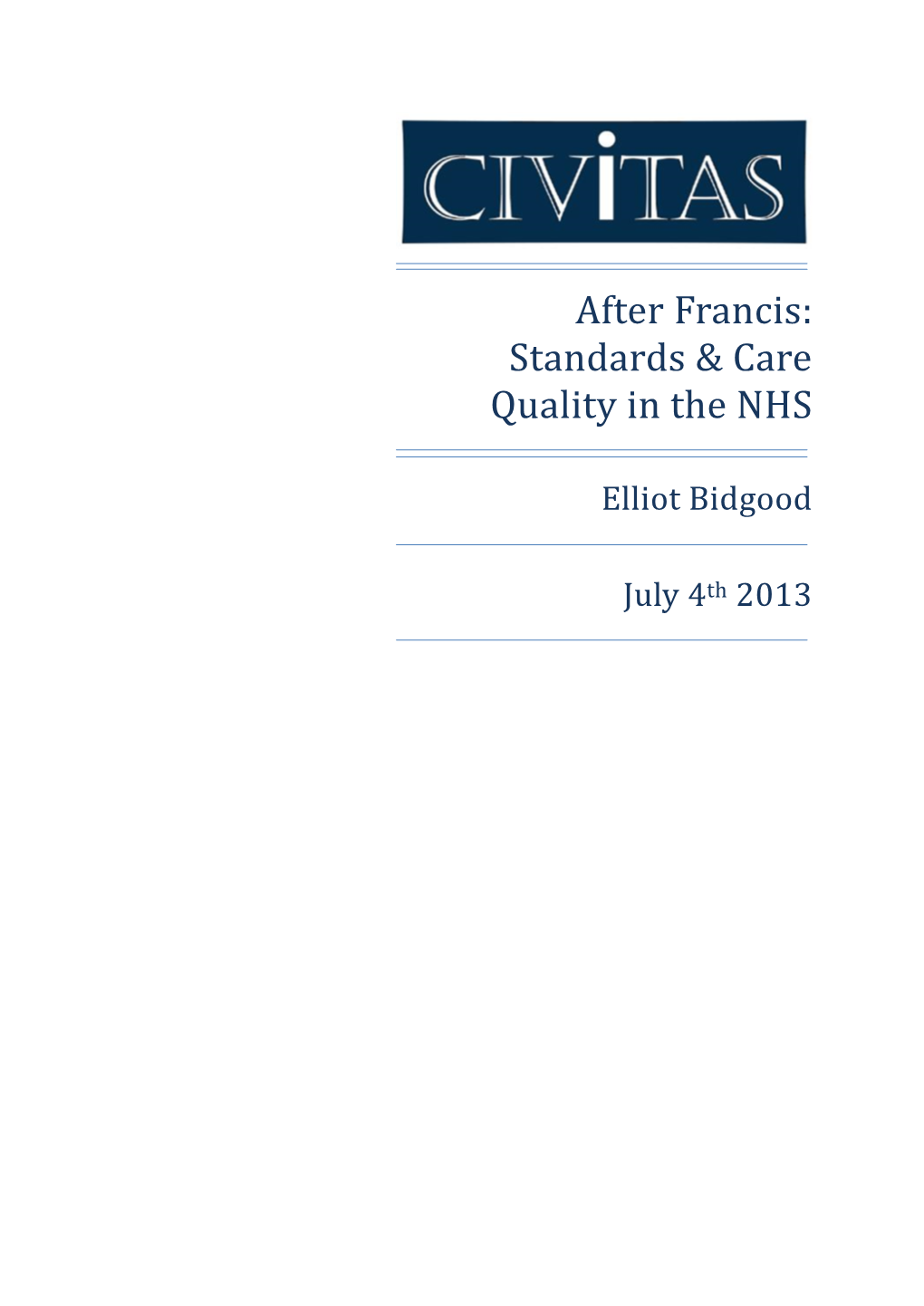 After Francis: Standards & Care Quality in The