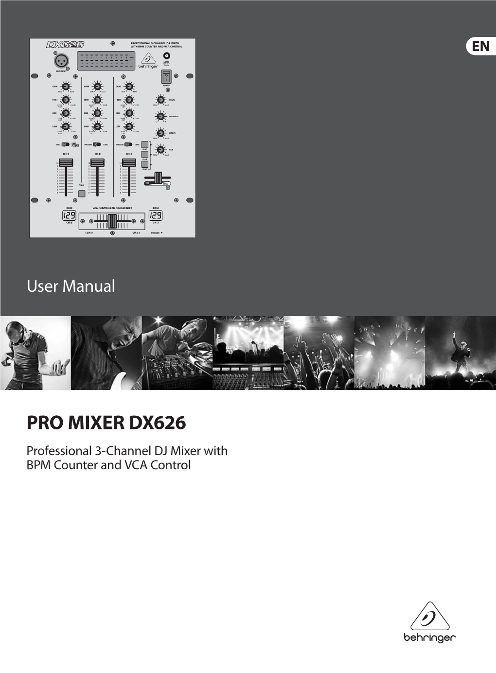 PRO MIXER DX626 Professional 3-Channel DJ Mixer with BPM Counter and VCA Control 2 PRO MIXER DX626 User Manual Table of Contents Thank You