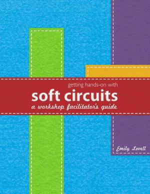 Soft Circuits a Workshop Facilitators’ Guide