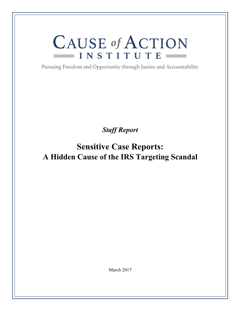 Sensitive Case Reports: a Hidden Cause of the IRS Targeting Scandal