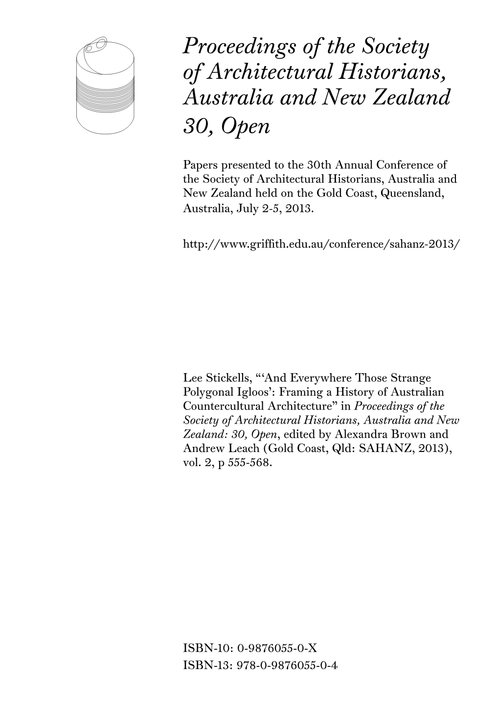 “And Everywhere Those Strange Polygonal Igloos” Framing a History of Australian Countercultural Architecture Lee Stickells University of Sydney