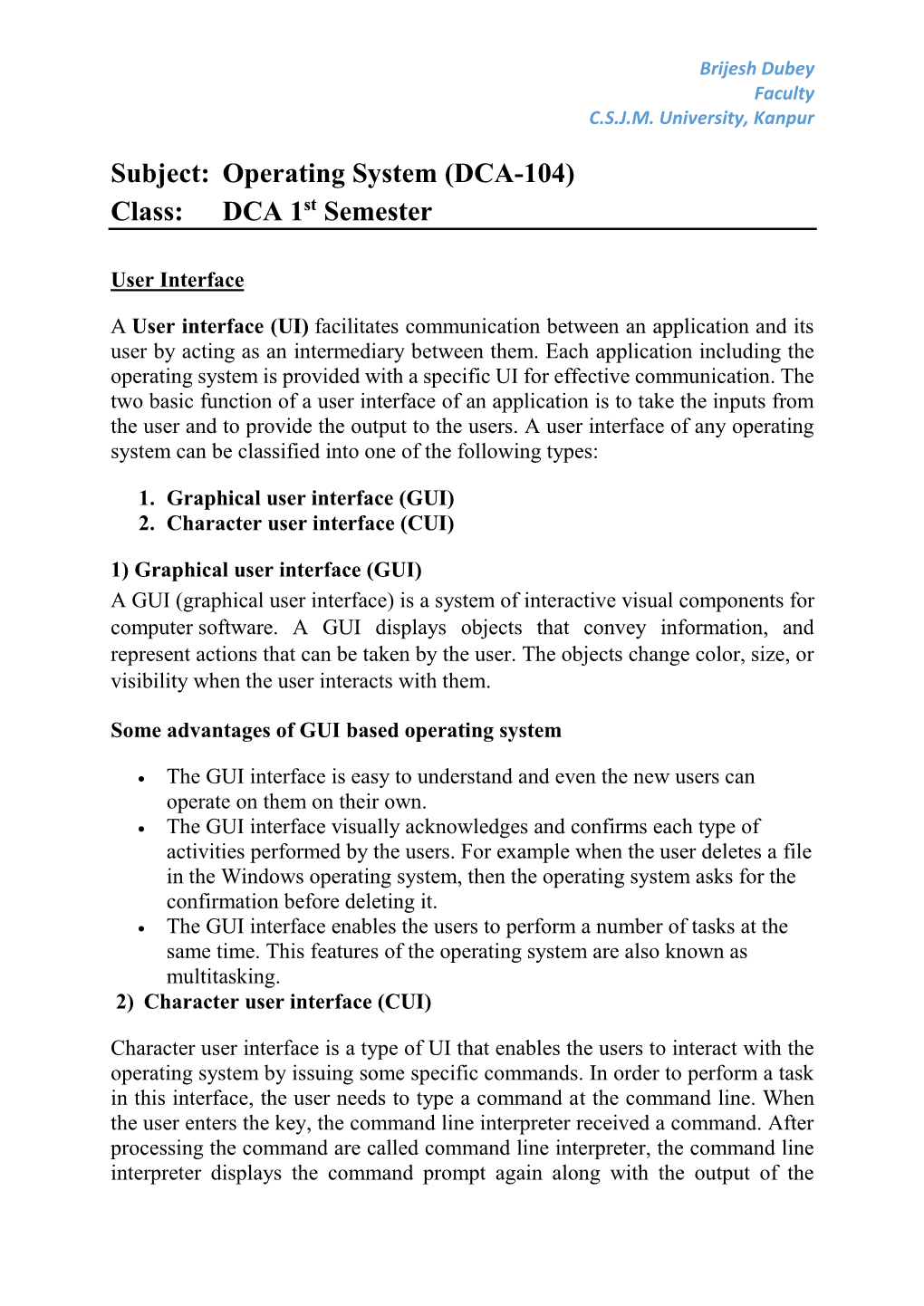 Subject: Operating System (DCA-104) Class: DCA 1St Semester