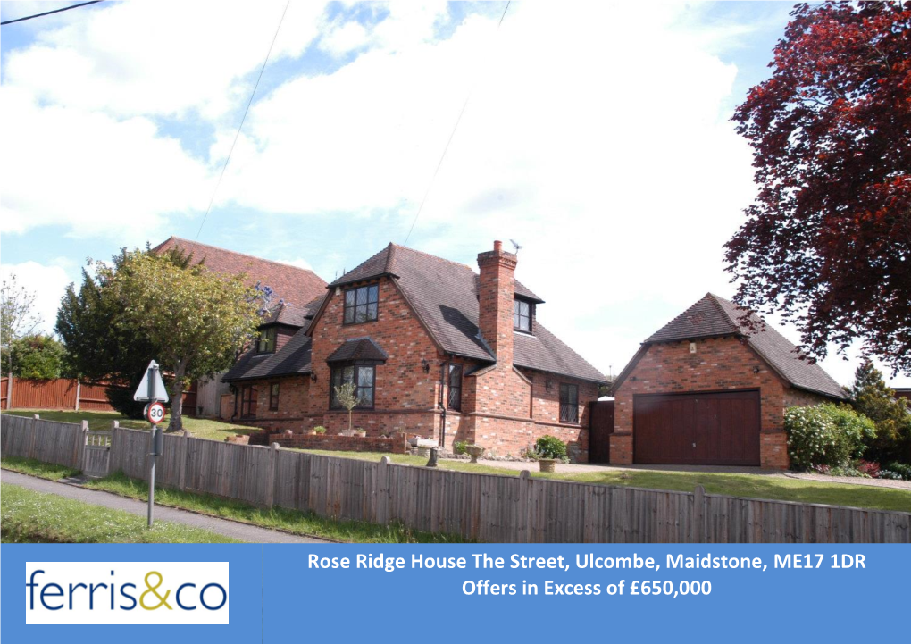 Rose Ridge House the Street, Ulcombe, Maidstone, ME17 1DR Offers in Excess of £650,000