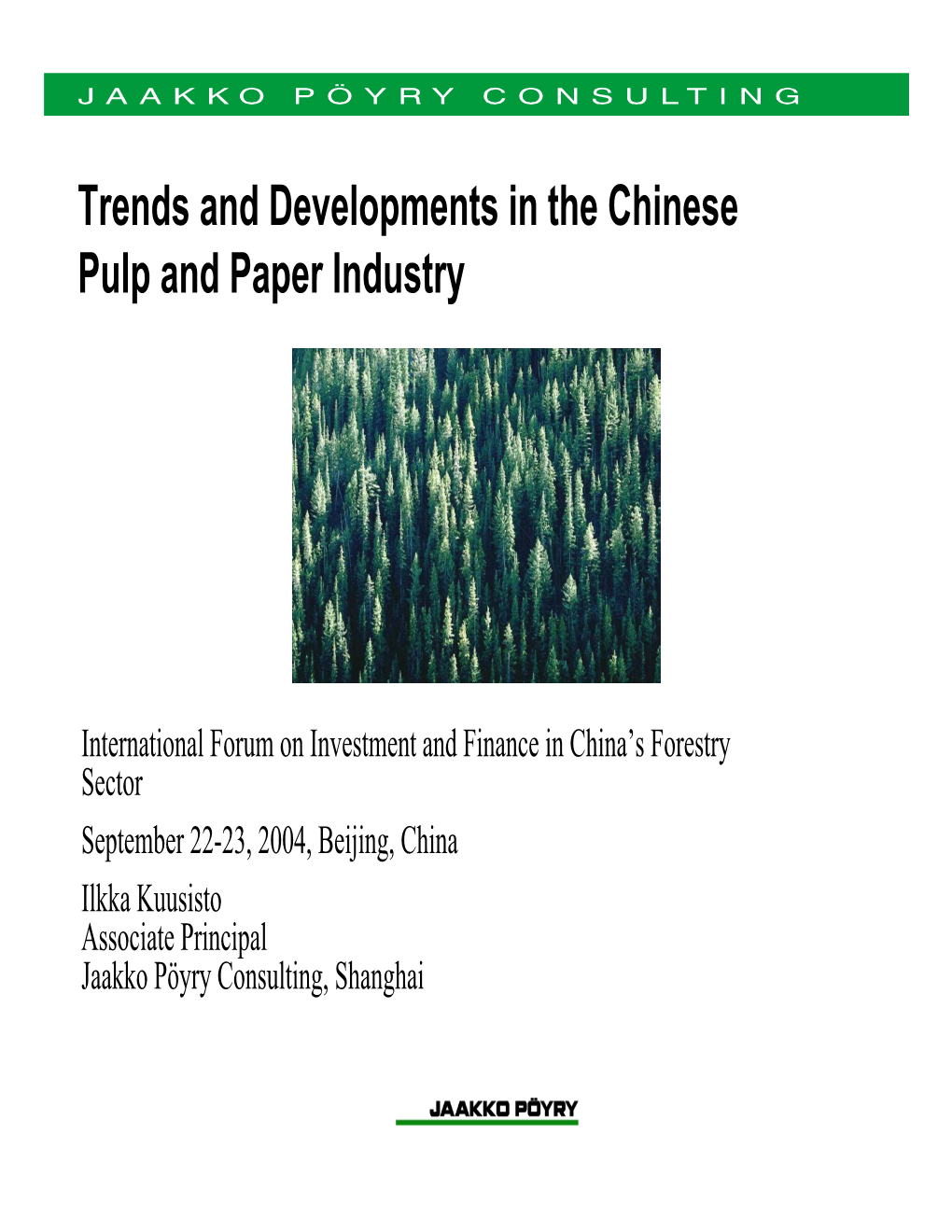 Trends and Developments in the Chinese Pulp and Paper Industry