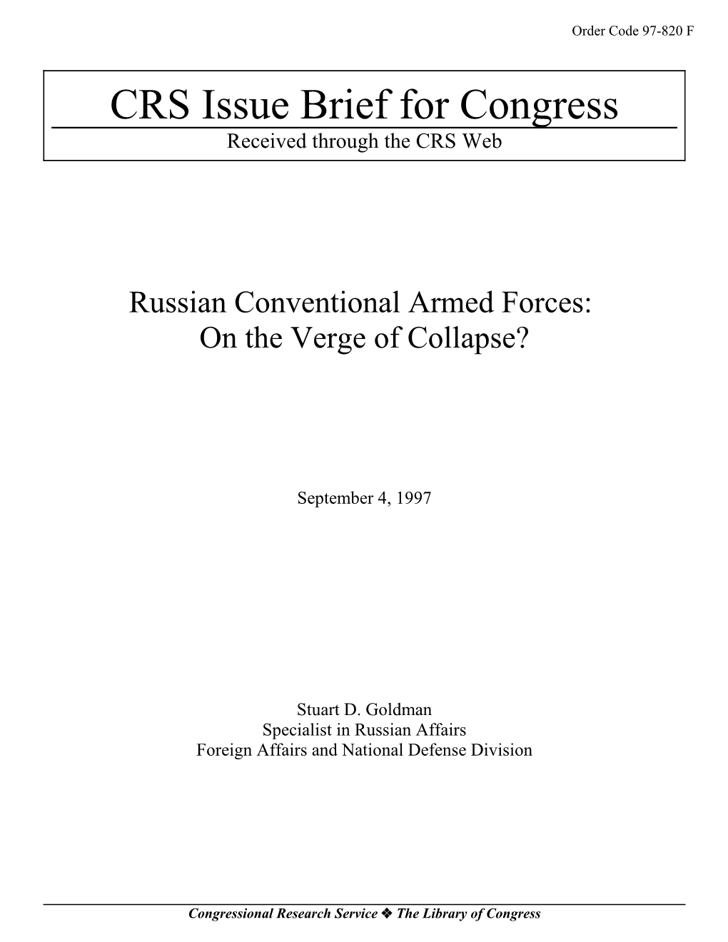 Russian Conventional Armed Forces: on the Verge of Collapse?