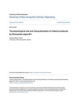 The Physiological Role and Characterization of Melanin Produced by Shewanella Algae Bry