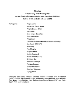 Minutes of the Seventy - Fifth Meeting of the Nuclear Physics European Collaboration Committee (Nupecc) Held in Sevilla on October 5 and 6, 2012