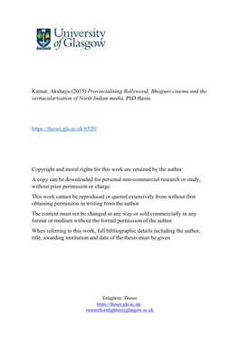 Kumar, Akshaya (2015) Provincialising Bollywood: Bhojpuri Cinema and the Vernacularisation of North Indian Media. Phd Thesis. Ht