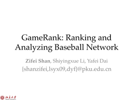 Gamerank: Ranking and Analyzing Baseball Network