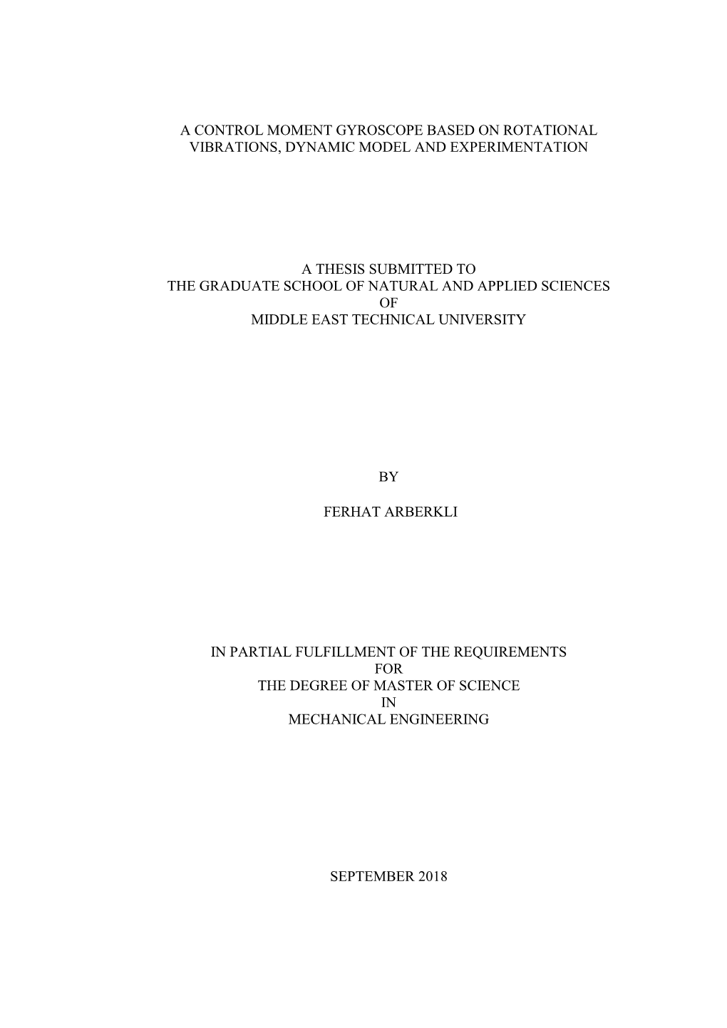 A Control Moment Gyroscope Based on Rotational Vibrations, Dynamic Model and Experimentation