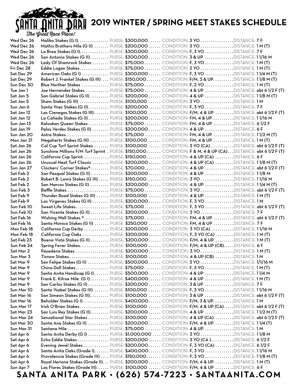 2019 Winter / Spring Meet Stakes Schedule Santa Anita Park • (626) 574-7223 • Santaanita.Com