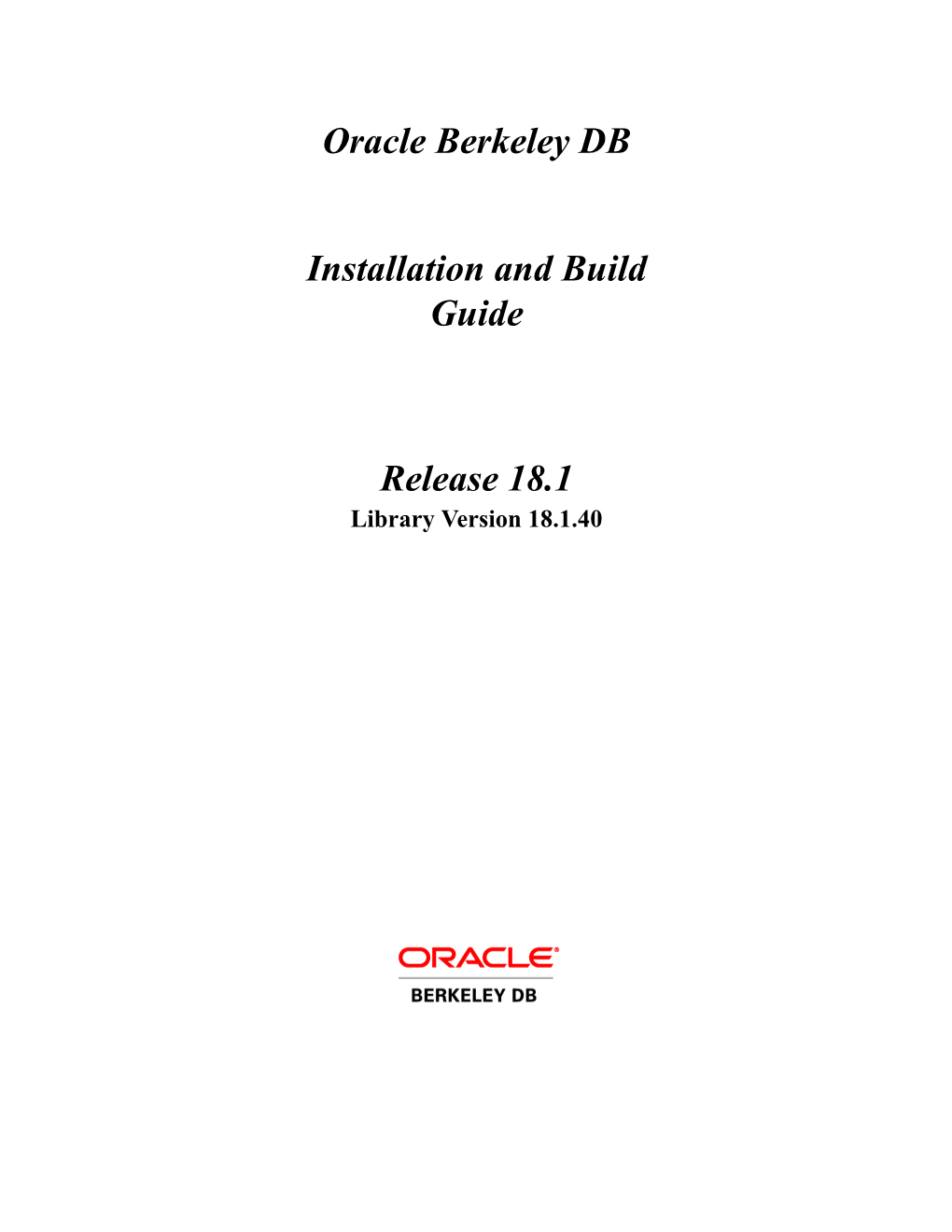 Oracle Berkeley DB Installation and Build Guide Release 18.1