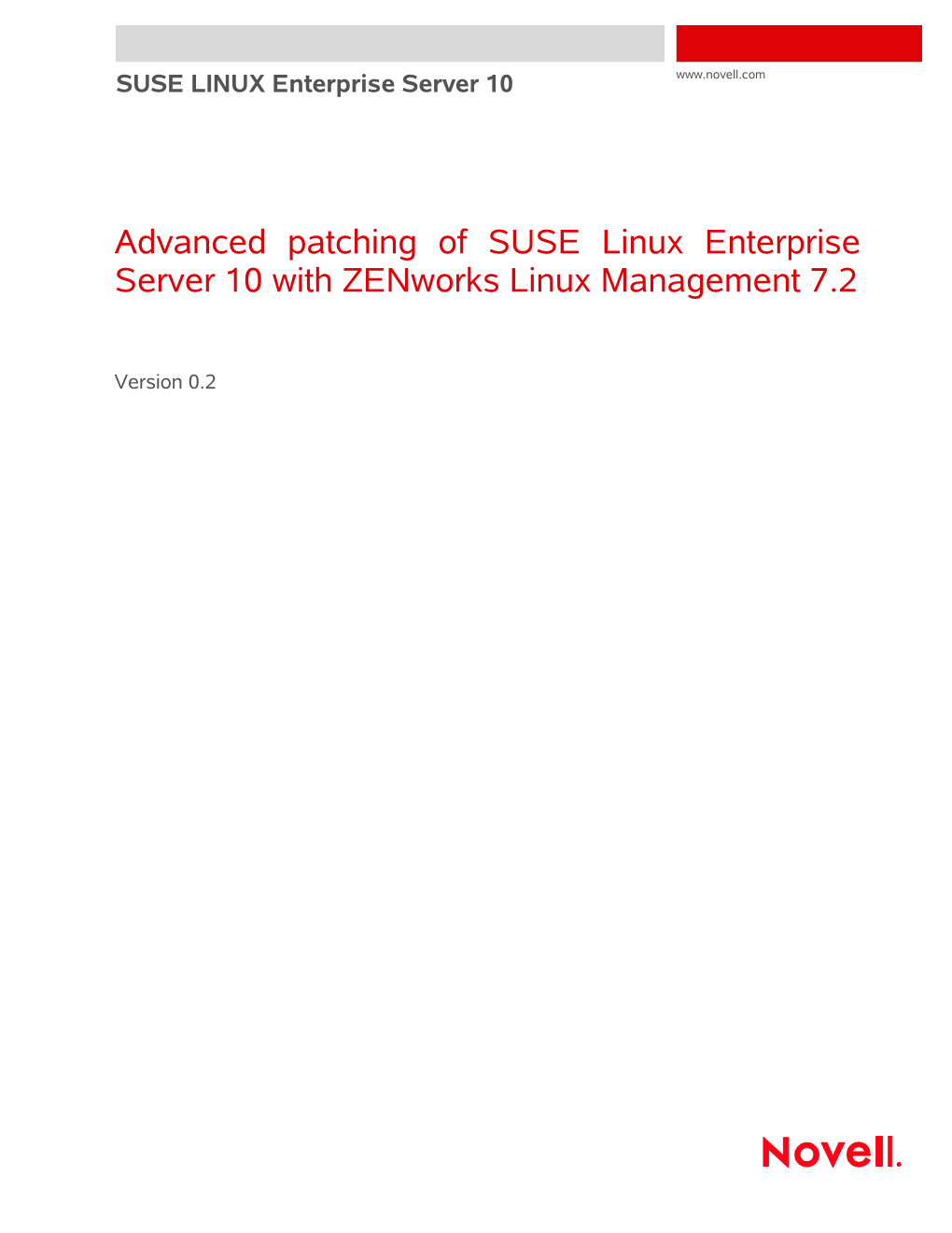 Advanced Patching of SUSE Linux Enterprise Server 10 with Zenworks Linux Management 7.2