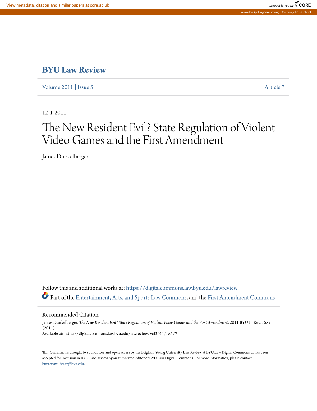 The New Resident Evil? State Regulation of Violent Video Games and the First Amendment, 2011 BYU L