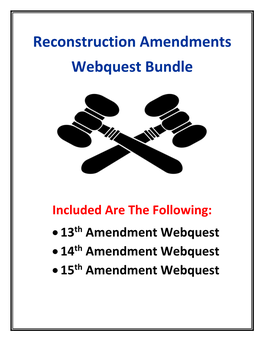 Reconstruction Amendments Webquest Bundle