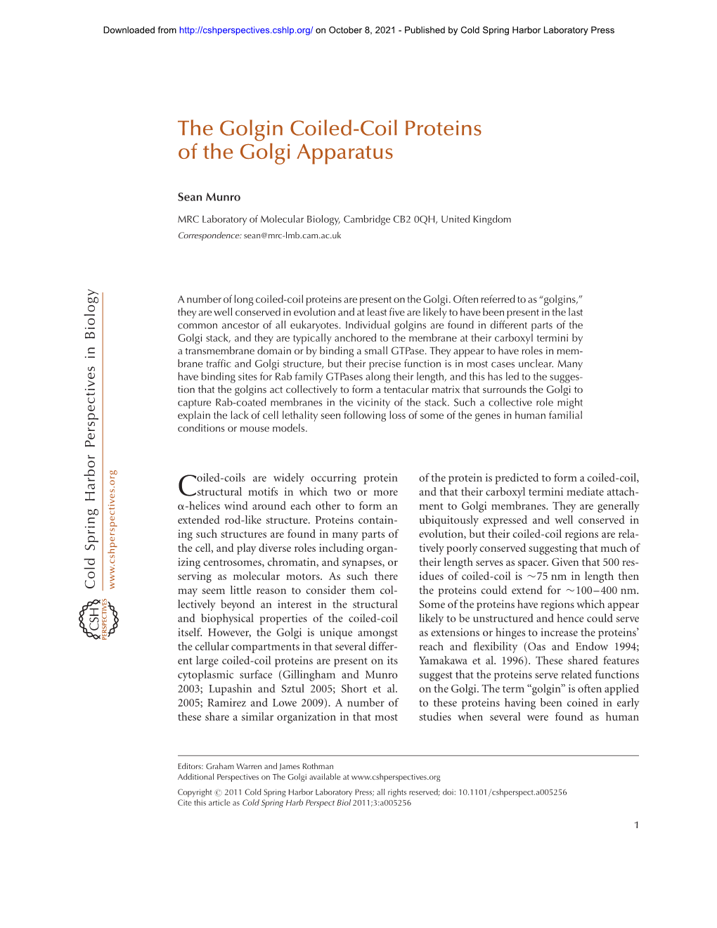 The Golgin Coiled-Coil Proteins of the Golgi Apparatus
