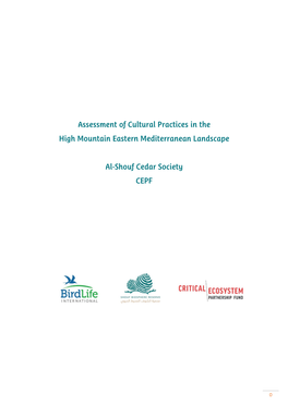 Assessment of Cultural Practices in the High Mountain Eastern Mediterranean Landscape Al-Shouf Cedar Society CEPF