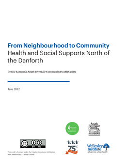From Neighbourhood to Community Health and Social Supports North of the Danforth
