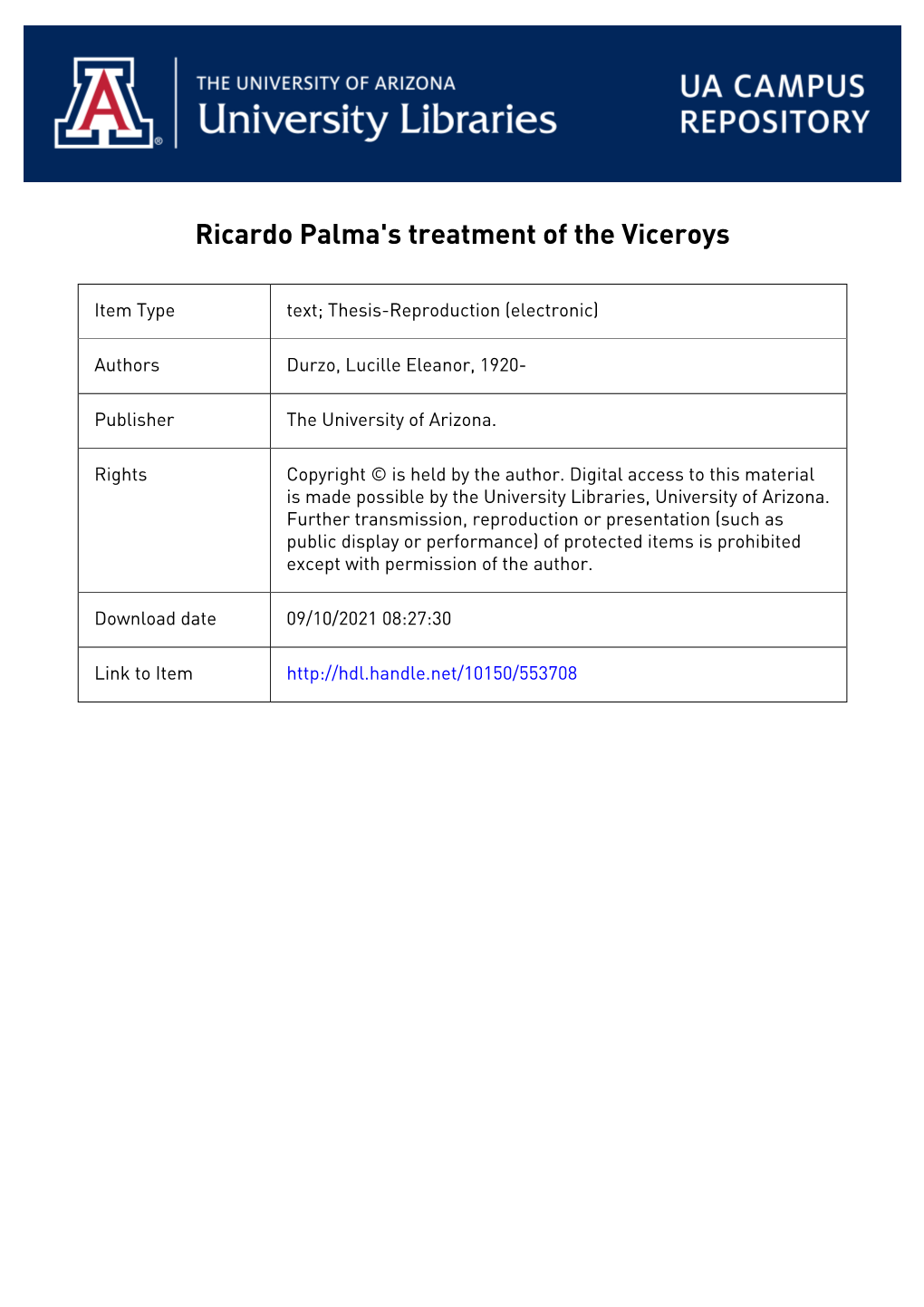 RICARDO PALMA's Treatisifp of 0® VICEROYS Luoillo E. Durzo a Thesis Submitted to Tho Faculty of the Department of Latln-Amerl